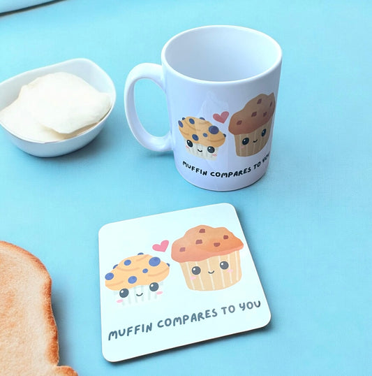 Muffin Compares To You Mug & Coaster Set
