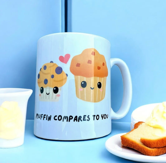 Muffin Compares To You Mug - Benny & Todd Collection
