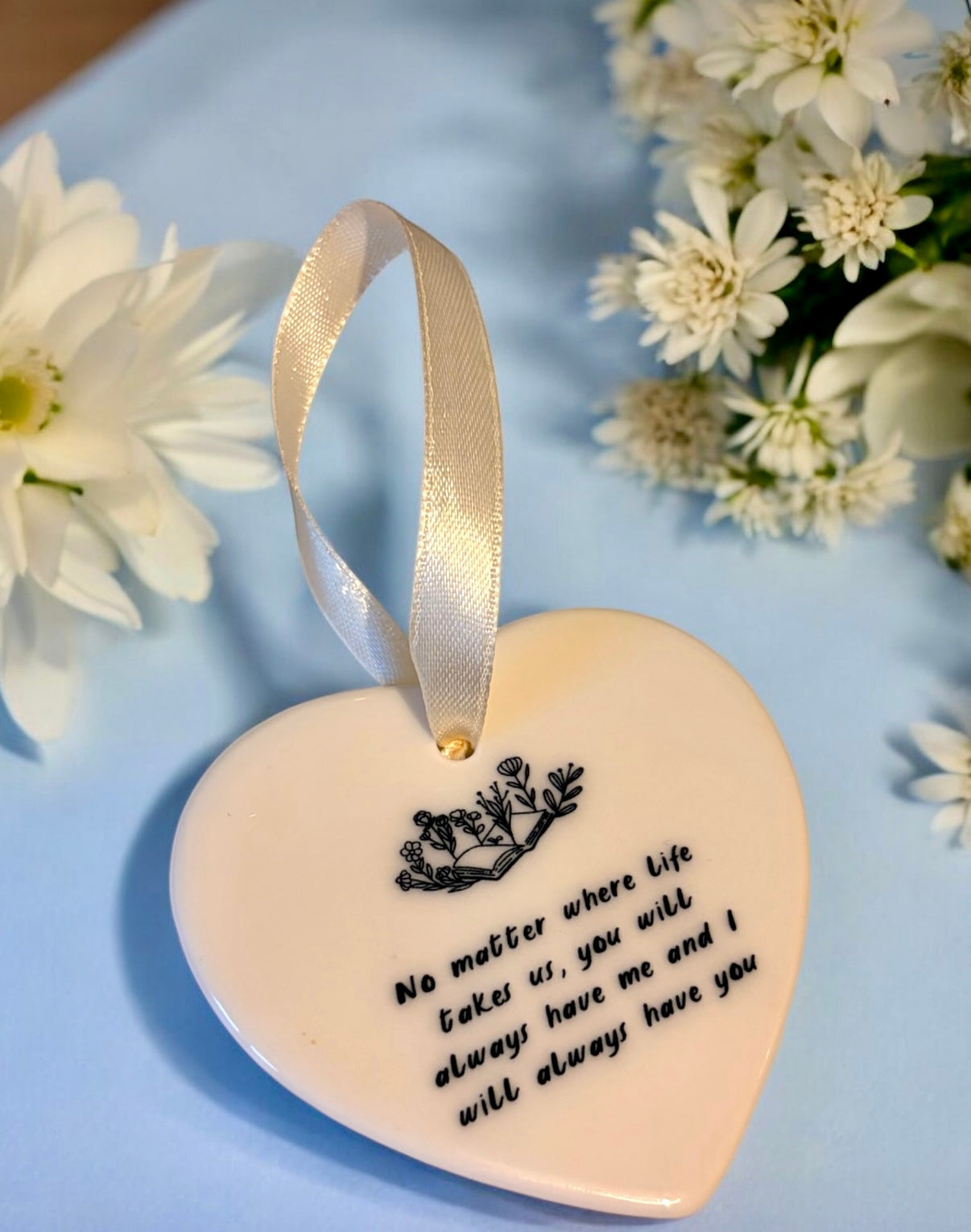 Ceramic Heart Ornament - You will always have me